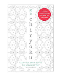 Chiryoku: Keep Your Brain Young The Japanese Way