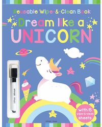 Dream Like A Unicorn: Reusable Wipe & Clean Activity Book