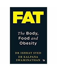 Fat: The Body, Food And Obesity