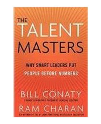 The Talent Masters: Why Smart Leaders Put People Before Numbers