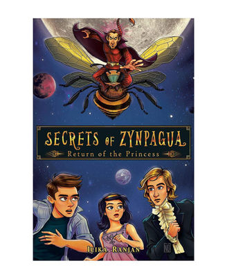 Secrets Of Zynpagua: Return Of The Princess