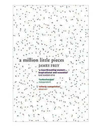A Million Little Pieces: A Shocking Exploration Of Addiction