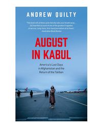August in Kabul: America