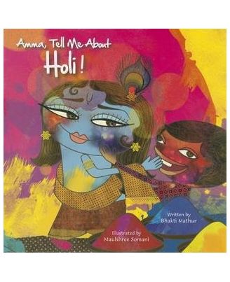 Amma Tell Me About Holi!