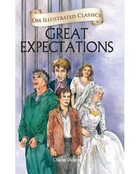 Great Expectations: Illustrated abridged Classics (Om Illustrated Classics)