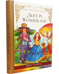 Great Illustrated Classics: Alice In Wonderland