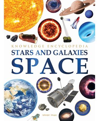 Space- Stars And Galaxies: Knowledge Encyclopedia For Children