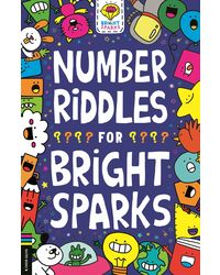 NUMBER RIDDLES FOR BRIGHT SPARKS: Volume 8 (Buster Bright Sparks)