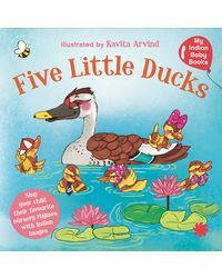 Five Little Ducks: My Indian Baby Book of Nursery Rhymes