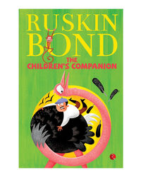 Ruskin Bond The Children's Companion