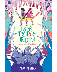 Twins Traitors and the Trident– Secret of The Silver Lion