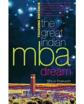Touching Distance: The Great indian Mba Dreams