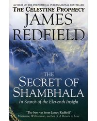 The Secret Of Shambhala: In Search Of The Eleventh Insight