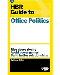 Hbr Guide To Office Politics (Hbr Guide Series)