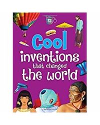 Cool Inventions That Changed The World