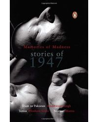 Memories Of Madness: Stories Of 1947