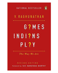 Games Indians Play: Why We Are The Way We Are