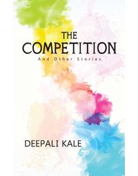 The Competition And Other Stories