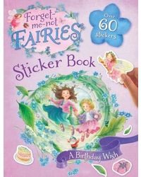 Forget me Not Fairies A Birthday Wish Sticker Book