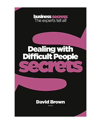 Secrets- Dealing With Difficult People (Collins Business Secrets)