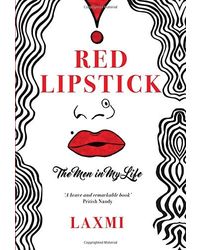 Red Lipstick: The Men In My Life