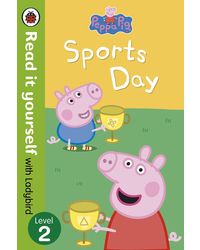 Peppa Pig: Sports Day- Read it yourself with Ladybird: Level 2
