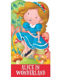 Cutout Books: Alice in Wonderland (Fairytales)