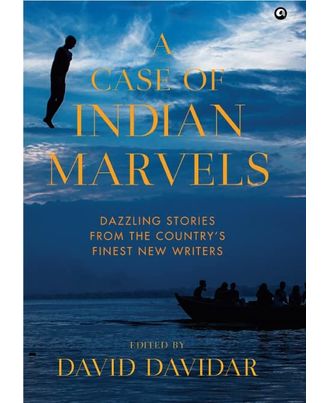 A CASE OF INDIAN MARVELS: Dazzling Stories from the Country
