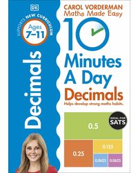 10 Minutes A Day Decimals, Ages 7- 11 (Key Stage 2) : Supports the National Curriculum, Helps Develop Strong Maths Skills (Made Easy Workbooks)