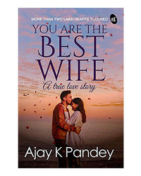You Are The Best Wife: A True Love Story