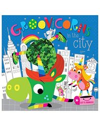 Groovicorns in the City (Two- Way Sequin Picture Book)