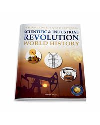 World History- Scientific and Industrial Revolution: Knowledge Encyclopedia For Children