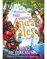 The Very, Extremely, Most Naughty Asura Tales For Kids