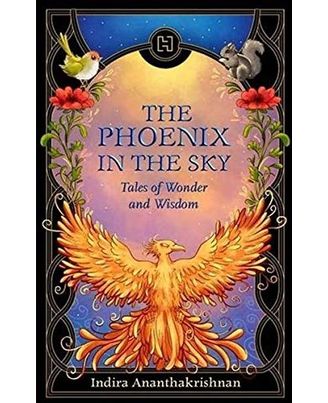 Phoenix in the Sky: The Tales of Wonder & Wisdom