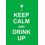 Keep Calm And Drink Up Hb (Nr)