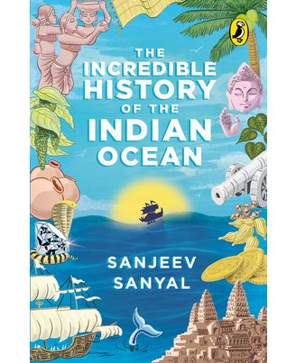 The Incredible History Of The Indian Ocean