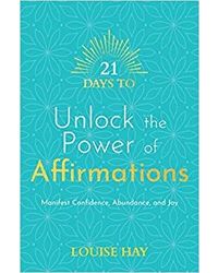 21 Days to Unlock the Power of Affirmations Paperback