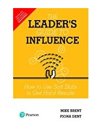The Leader's Guide To Influence