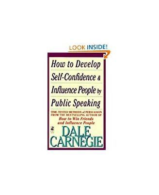 How to Develop Self- Confidence and Influence People