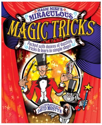 Magic Mike s Miraculous Magic Tricks