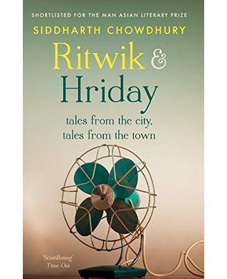 Ritwik & Hriday: Tales From The City, Tales From The Town