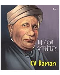 The Great Scientists C V Raman