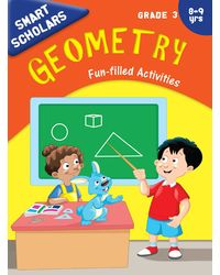 Grade 3: Smart Scholars Grade 3 Geometry Fun- filled Activities (Smart Scholars Series)