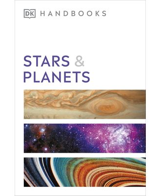 Stars and Planets (DK Handbooks)