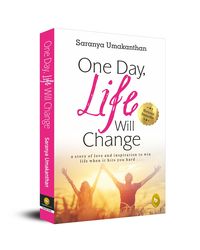 One Day, Life Will Change