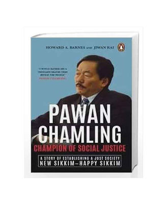 Pawan Chamling: Champion Of Social Justice