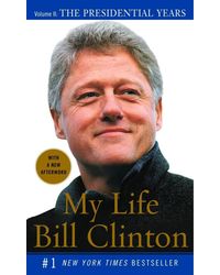 My Life Bill Clinton (the Presidential Years) Vol- 11