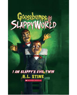 I Am Slappy s Evil Twin (Goosebumps Slappyworld# 3)