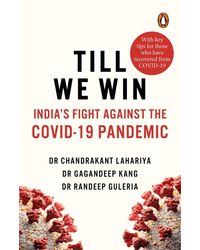 Till We Win: India's Fight Against The Covid- 19 Pandemic