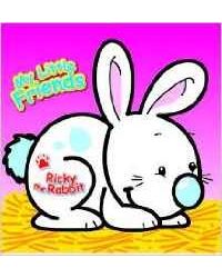 My Little Friends- Ricky The Rabbit
